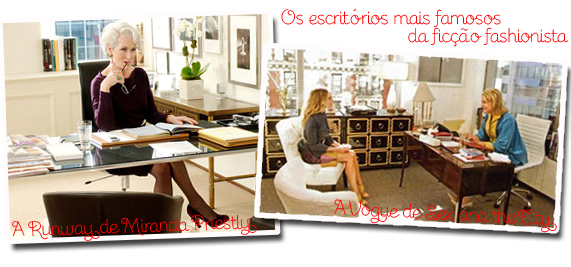 Escritório fashionista!