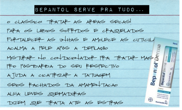 Bepantol vai bem com tudo