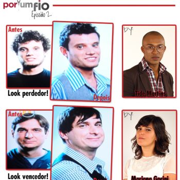 Por Um Fio – Ep.2: Homens!