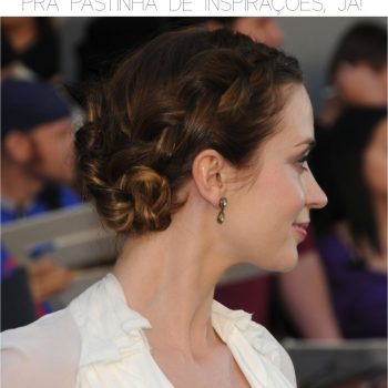 Penteado – lindo – do dia!