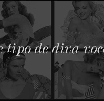 Que tipo de diva você é?