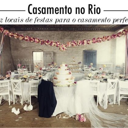 Lugares para se casar no Rio