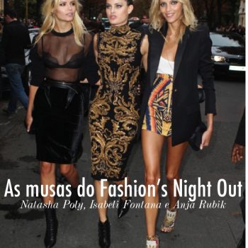 As musas do Fashion’s Night Out