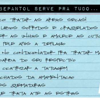 Bepantol vai bem com tudo