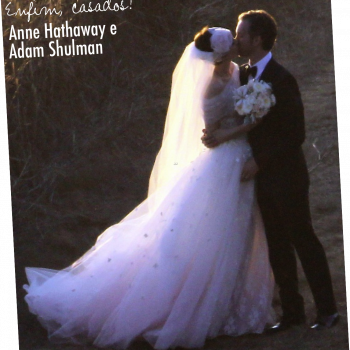 O casamento da Anne Hathaway!