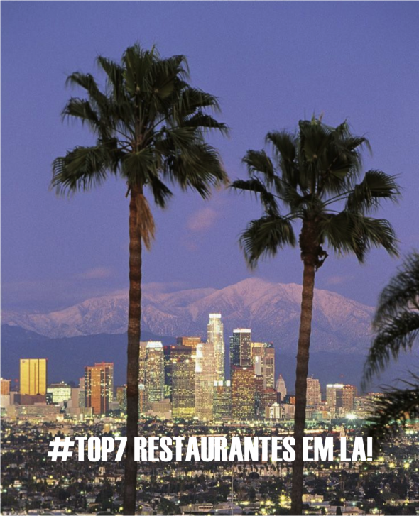 LOS ANGELES TIPS TRAVEL  | FASHIONISMO